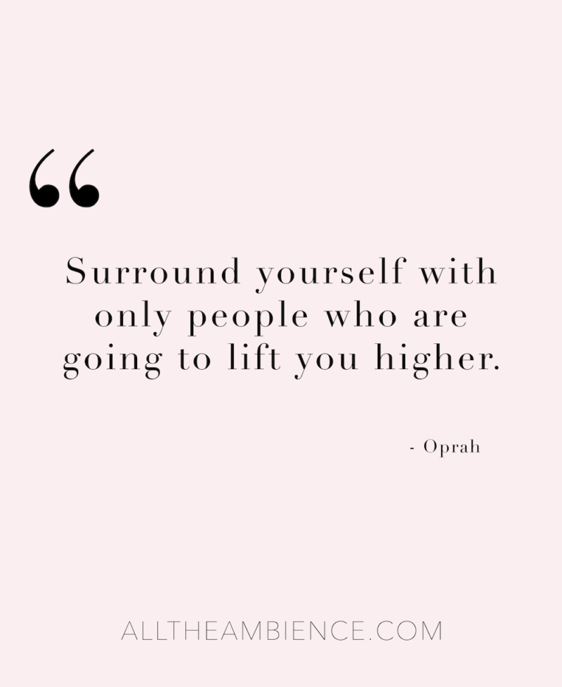 https://www.alltheambience.com/wp-content/uploads/2018/03/surround-yourself-quote-by-oprah-800x977.png